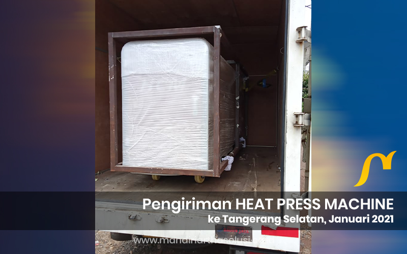 pengirirman heat press machine hcm f4217c ke tangerang selatan januari 2021 3 portofolio