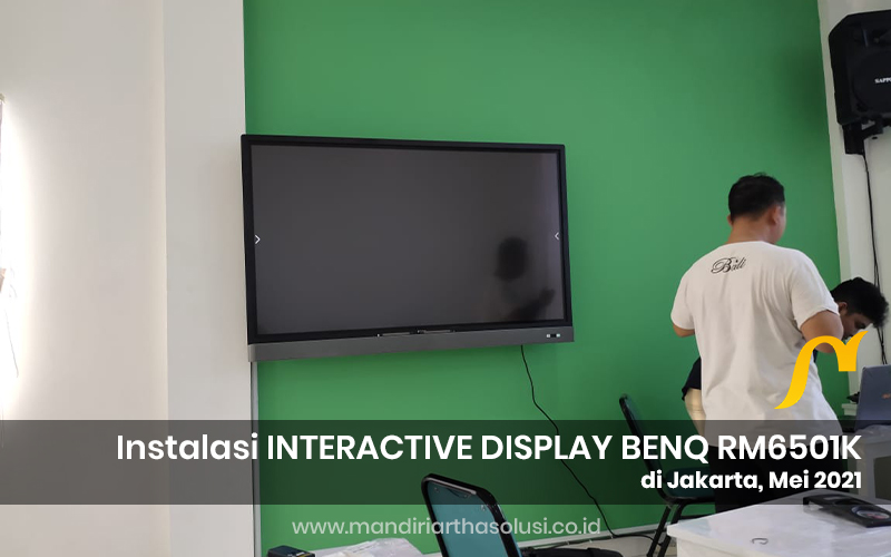 instalasi interaktif display benq ifp rm6501k di jakarta mei 2021 3 portofolio
