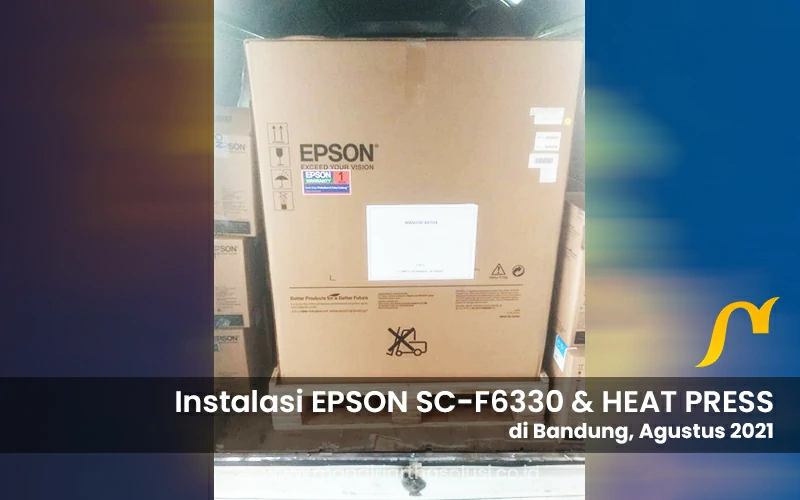instalasi epson f6330 dan heat press hcm f 2017c di bandung agustus 2021 1 portofolio