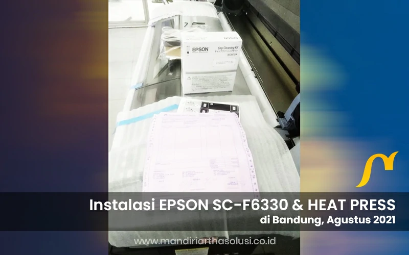 instalasi epson f6330 dan heat press hcm f 2017c di bandung agustus 2021 2 portofolio