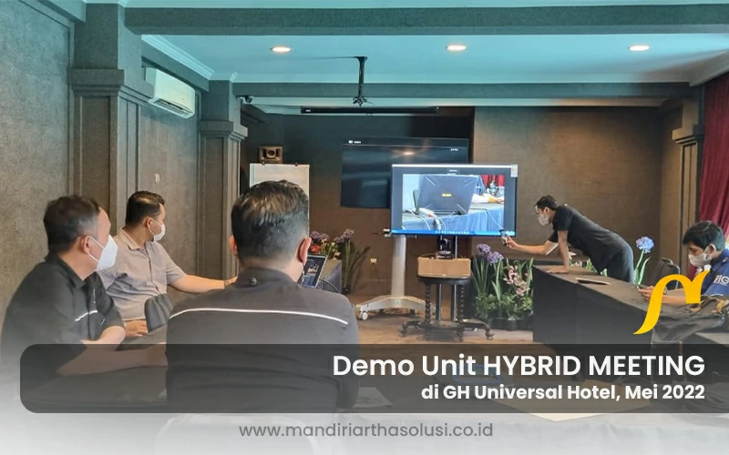 demo unit hybrid meeting di gh universal bandung