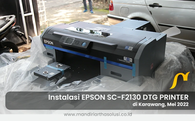instalasi epson surecolor f2130 dtg printer di karawang